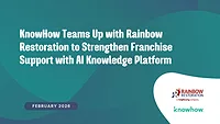 KnowHow Teams Up with Rainbow Restoration to  Strengthen Franchise Support with AI Knowledge Platform 