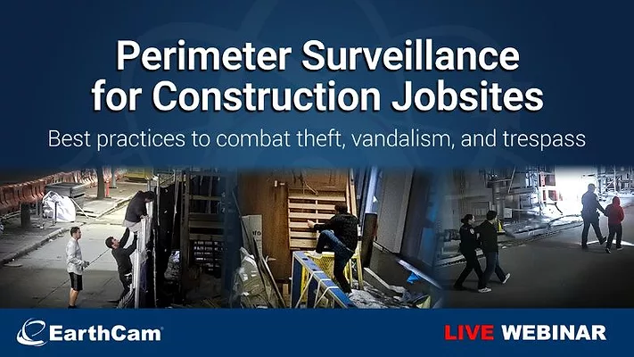 EarthCam Live Webinar for Perimeter Surveillance