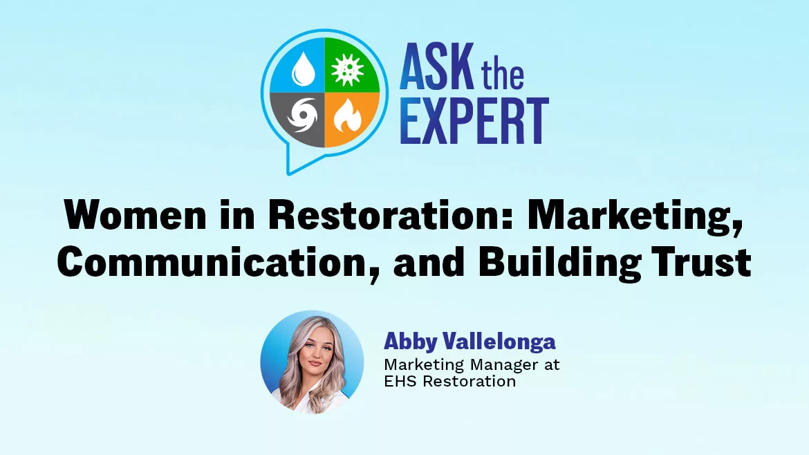 Ask the Expert - Women in Restoration: Marketing, Communication, and Building Trust