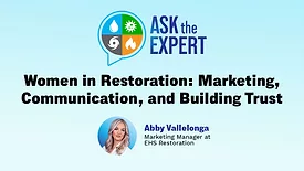 Ask the Expert - Women in Restoration: Marketing, Communication, and Building Trust