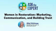 Ask the Expert - Women in Restoration: Marketing, Communication, and Building Trust