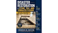 New Manual Tackles Fire and Water Damage to Stone, Tile, and Terrazzo.jpg New Manual Tackles Fire and Water Damage to Stone, Tile, and Terrazzo