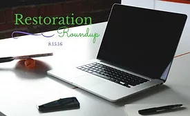 restoration roundup 081516