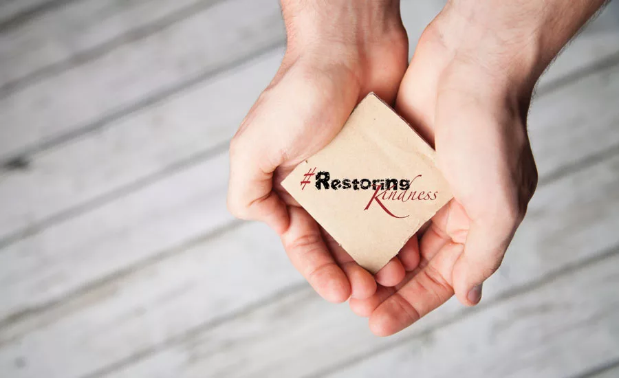 Restoring Kindness