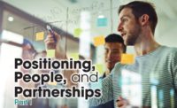 Positioning, People, and Partnerships | Part 1