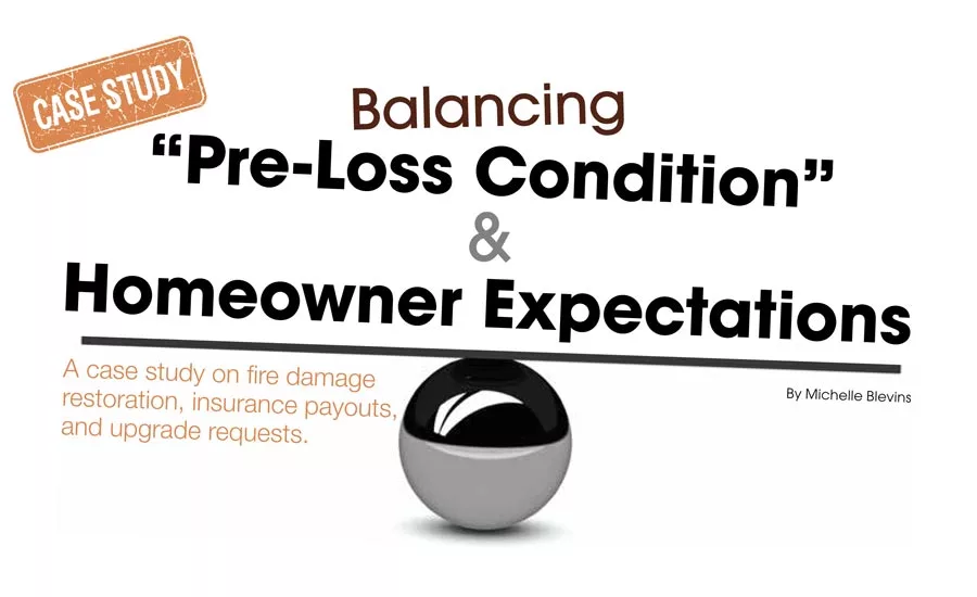 Balancing Pre-loss Condition homeowner expectations