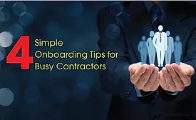 4 Simple Onboarding Tips for Busy Contractors
