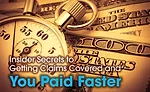 Insider Secrets to Getting Claims Covered and You Paid Faster 