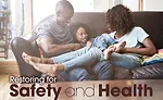 Restoring for safety and health