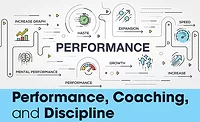Performance, Coaching, and Discipline Performance, Coaching, and Discipline