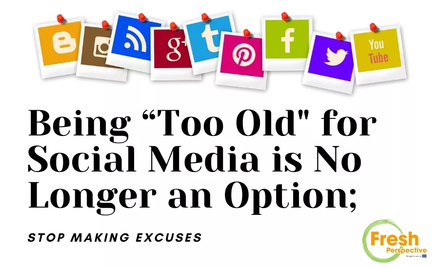 FP too old for social media