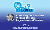Advancing Trauma Scene Cleanup Through Regulations and Training Advancing Trauma Scene Cleanup Through Regulations and Training