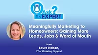 Meaningfully Marketing to Homeowners: Gaining More Leads, Jobs, Word of Mouth Meaningfully Marketing to Homeowners: Gaining More Leads, Jobs, Word of Mouth