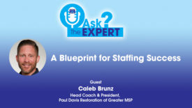 A Blueprint for Staffing Success: The Story of Paul Davis Restoration of Greater MSP 