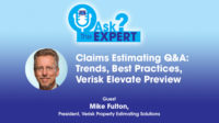 Claims Estimating Q&A: Trends, Best Practices and Verisk Elevate Preview With Mike Fulton