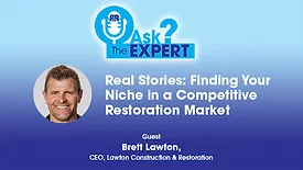 Real Stories: Finding Your Niche in a Competitive Restoration Market 