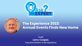 Ask the Expert: The Experience Finds a New Home