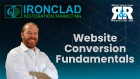 Ironclad Marketing Minute episode 6: Website Conversion Fundamentals for Restoration Contractors