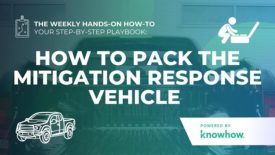 Weekly Hands-On How-To: How to Pack the Mitigation Response Vehicle