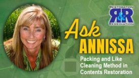 Ask Annissa: Packing and Like Cleaning Method in Contents Restoration