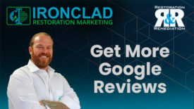 Ironclad Marketing Minute: Get More Customer Reviews for Your Restoration Business