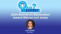 Ask the Expert: 2024 Women in Restoration Award Winner Lori Jones Ask the Expert: 2024 Women in Restoration Award Winner Lori Jones