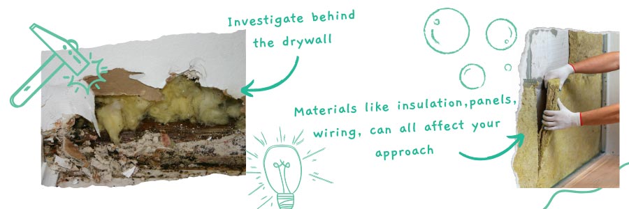 Investigate behind the drywall