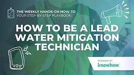 How to Be a Lead Water Mitigation Technician