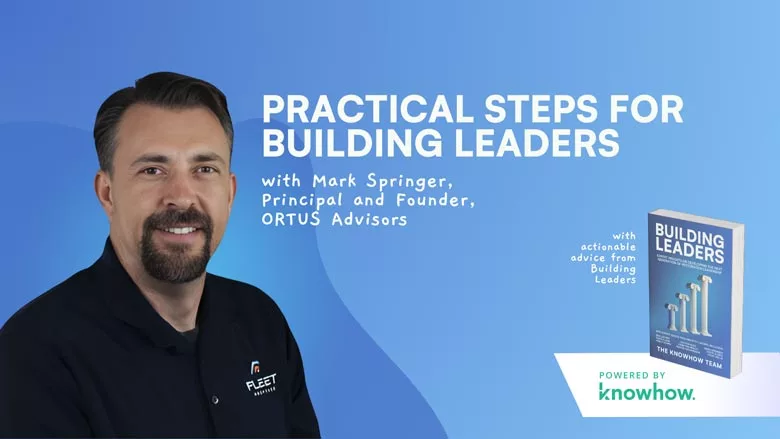 Practical Steps for Buildling Leaders with Mark Springer