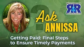 Ask Annissa - California's Inferno Part 3: Final Steps to Ensure Timely Payments