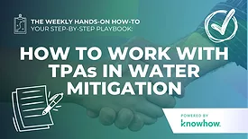 How to Work with Third-Party Administrators (TPAs) in Water Mitigation