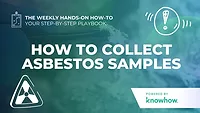 Weekly Hands-On How-To: How to Collect Asbestos Samples Weekly Hands-On How-To: How to Collect Asbestos Samples