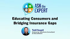 Ask the Expert: Educating Consumers and Bridging Insurance Gaps