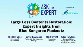 Ask the Expert - Large Loss Contents Restoration: Expert Insights from Blue Kangaroo Packoutz