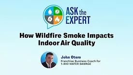 Ask The Expert: How Wildfire Smoke Impacts Indoor Air Quality