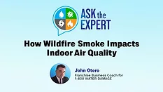 Ask The Expert: How Wildfire Smoke Impacts Indoor Air Quality