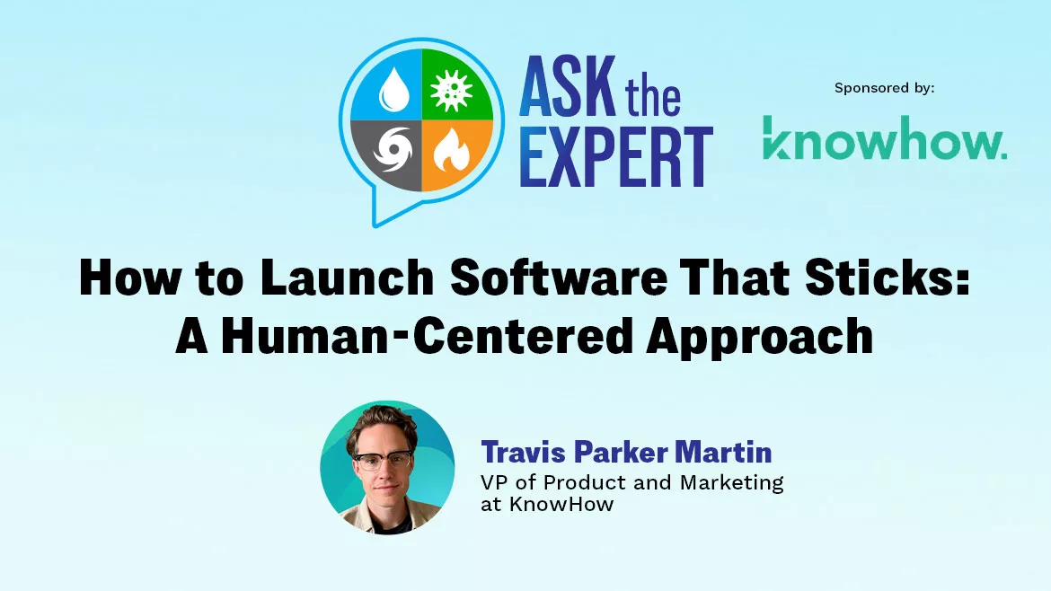 Ask The Expert: How to Launch Software That Sticks: A Human-Centered Approach 