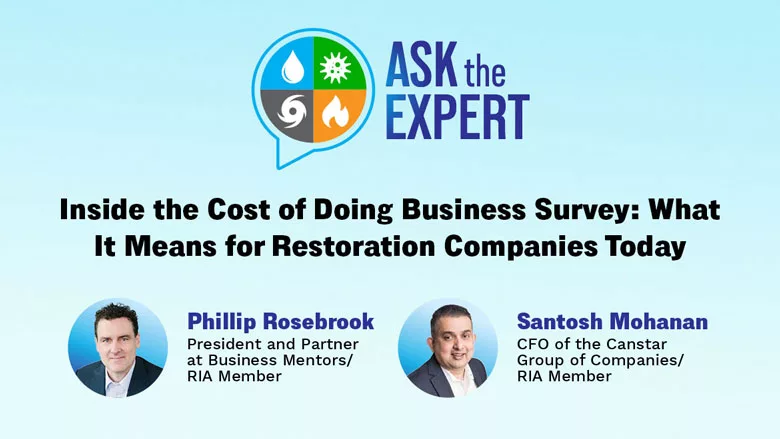 Ask the Expert - Inside the Cost of Doing Business Survey: What It Means for Restoration Companies Today