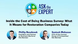 Ask the Expert - Inside the Cost of Doing Business Survey: What It Means for Restoration Companies Today