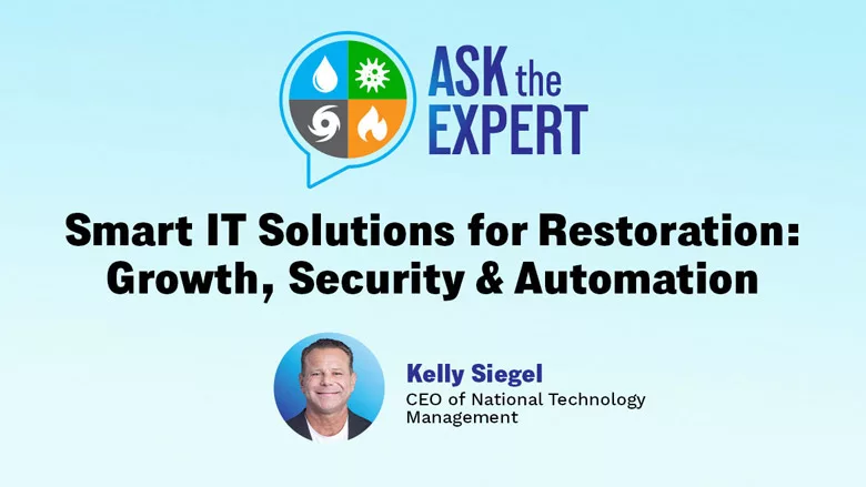 Ask the Expert - Smart IT Solutions for Restoration: Growth, Security & Automation Ask the Expert - Smart IT Solutions for Restoration: Growth, Security & Automation