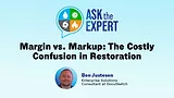 Ask the Expert - Margin vs. Markup: The Costly Confusion in Restoration