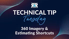 Technical Tip Tuesday: 360 Imagery & Estimating Shortcuts