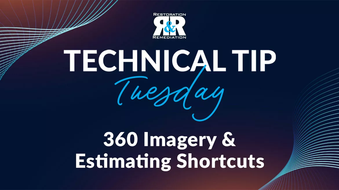 Technical Tip Tuesday: 360 Imagery & Estimating Shortcuts
