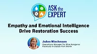 Ask the Expert: Empathy and Emotional Intelligence Drive Restoration Success
