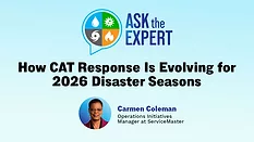 Ask The Expert: How CAT Response Is Evolving for 2026 Disaster Seasons