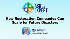Ask the Expert: How Restoration Companies Can Scale for Future Disasters