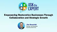 Ask the Expert: Empowering Restoration Businesses Through Collaboration and Strategic Growth