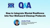 How to Integrate Mental Resilience into Your Biohazard Cleanup Protocols