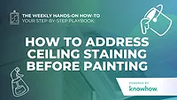 Weekly Hands-On How-To: How to Address Ceiling Staining Before Painting Weekly Hands-On How-To: How to Address Ceiling Staining Before Painting