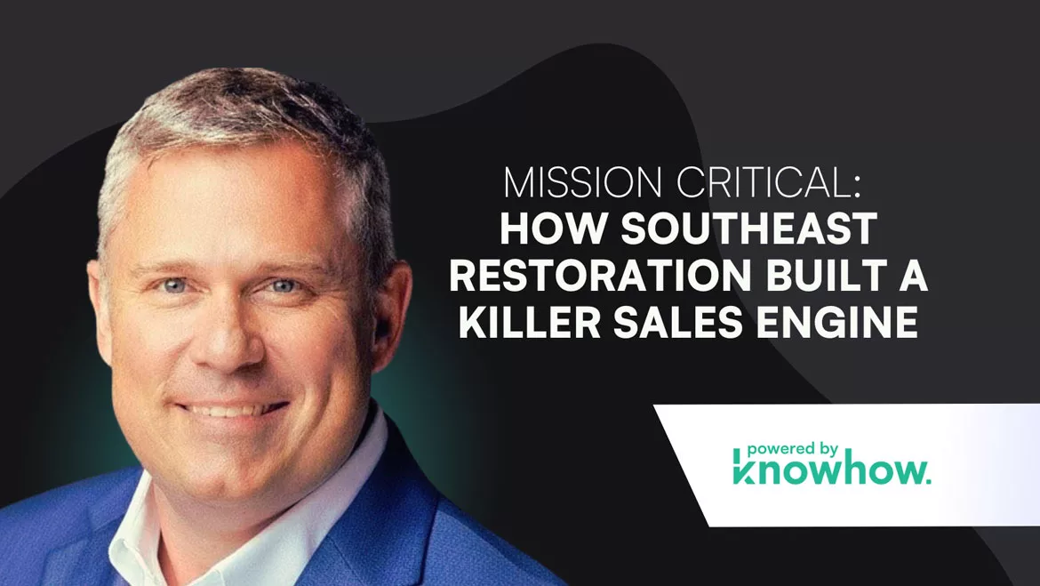 Mission Critical: How Southeast Restoration Built a Killer Sales Engine